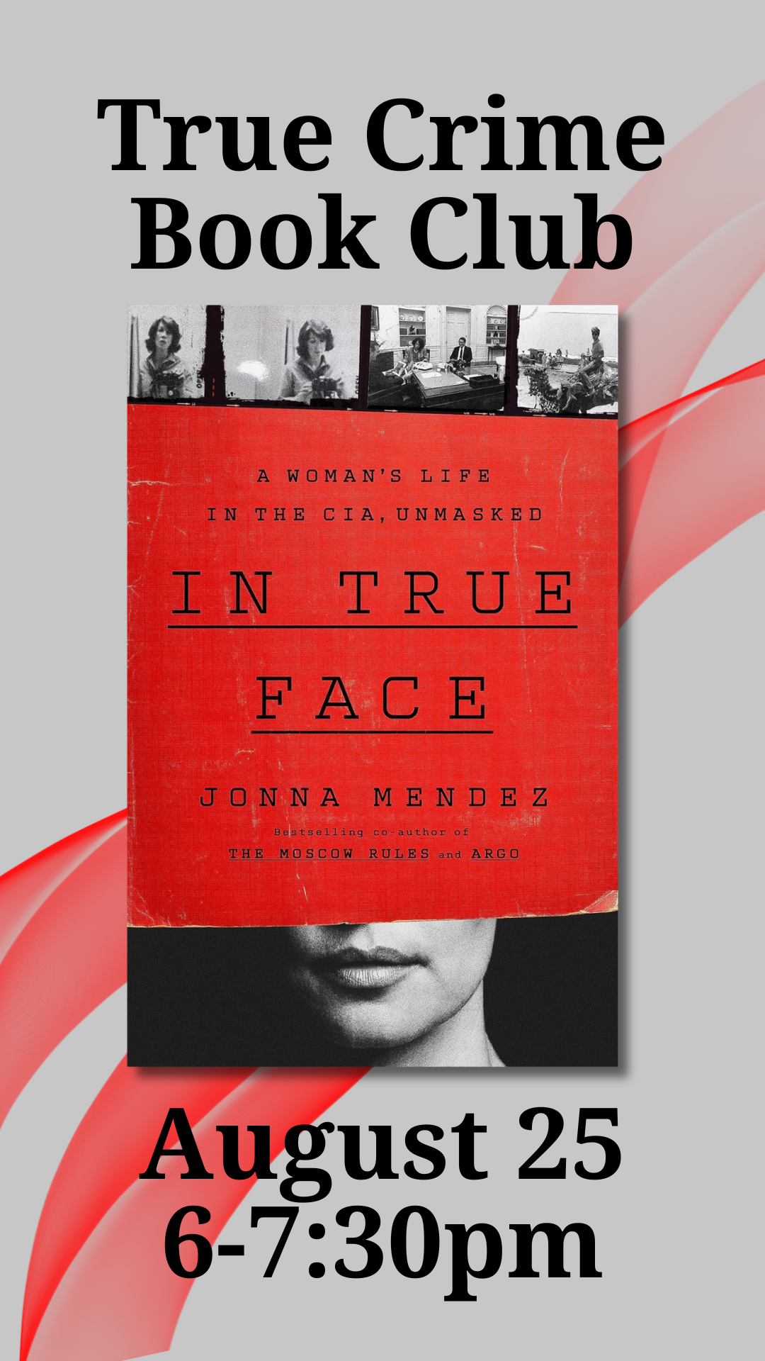 August True Crime Book Club: In True Face: A Woman's Life in the Cia, Unmasked by Jonna Mendez