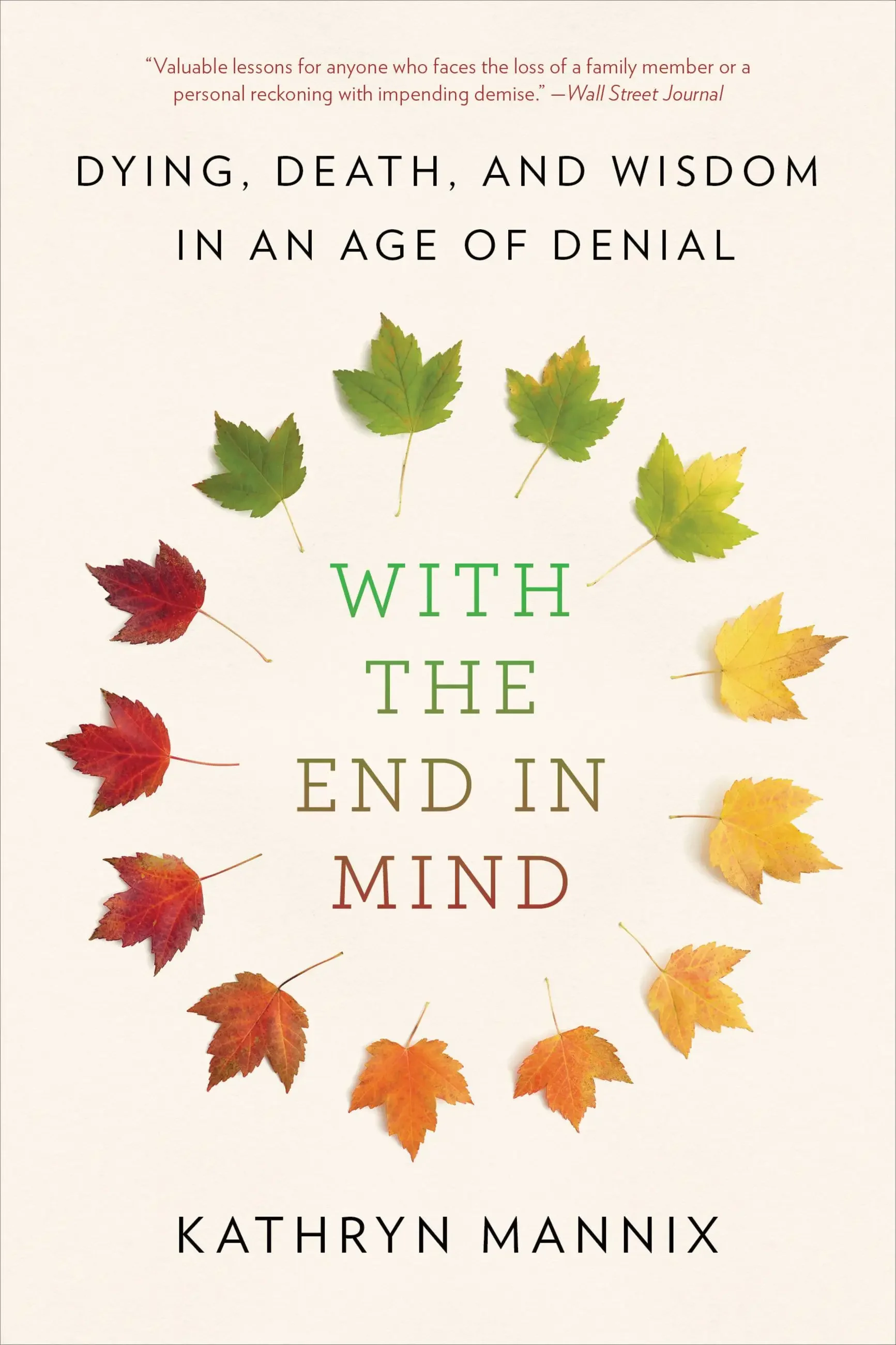 With the End in Mind by Kathryn Mannix
