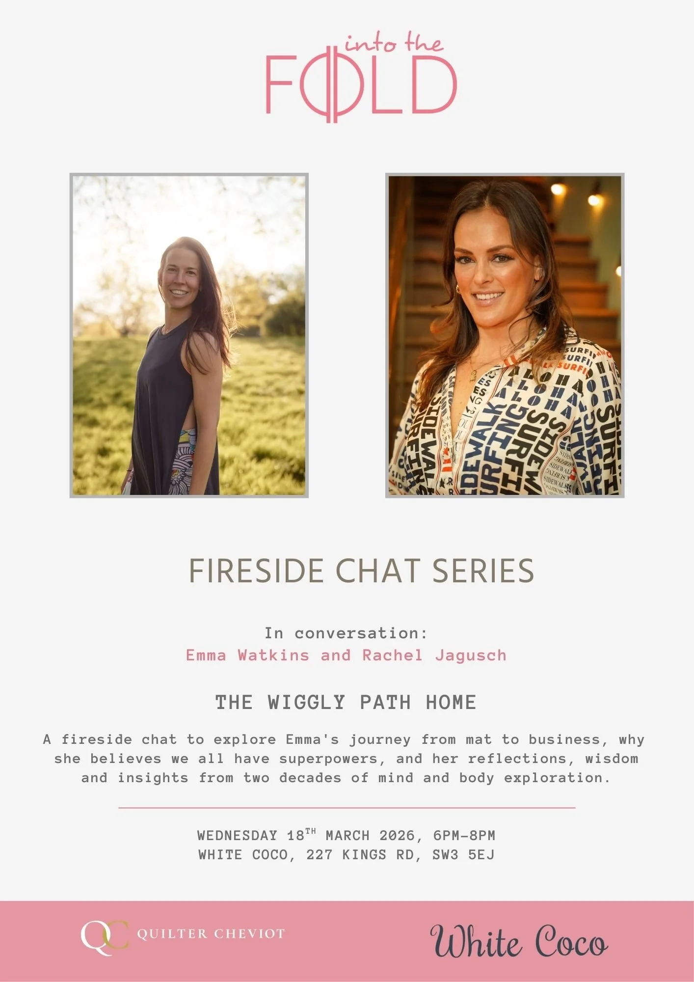 FIRESIDE CHAT SERIES:       THE WIGGLY PATH HOME