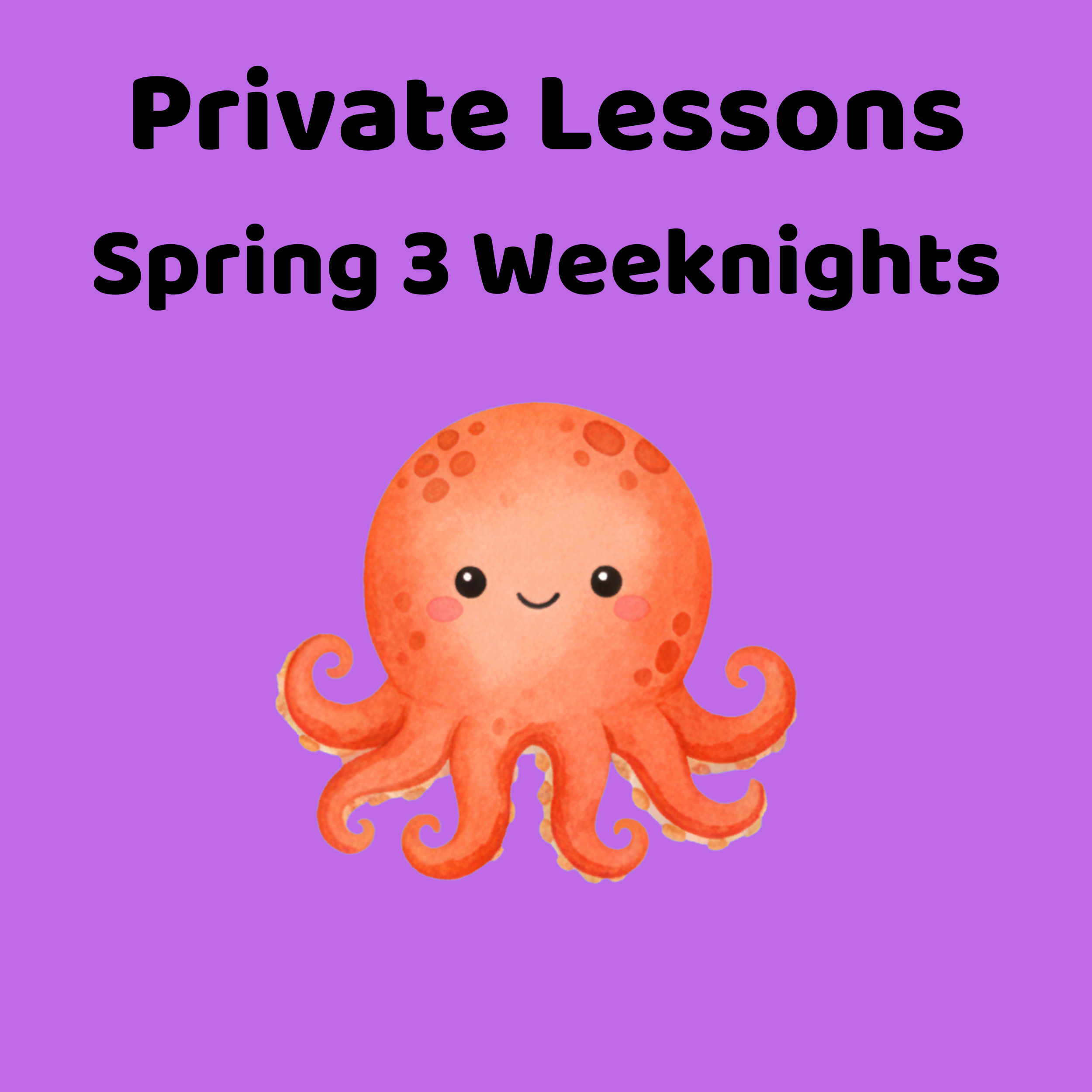 Private Lessons - Spring 3 Weeknights