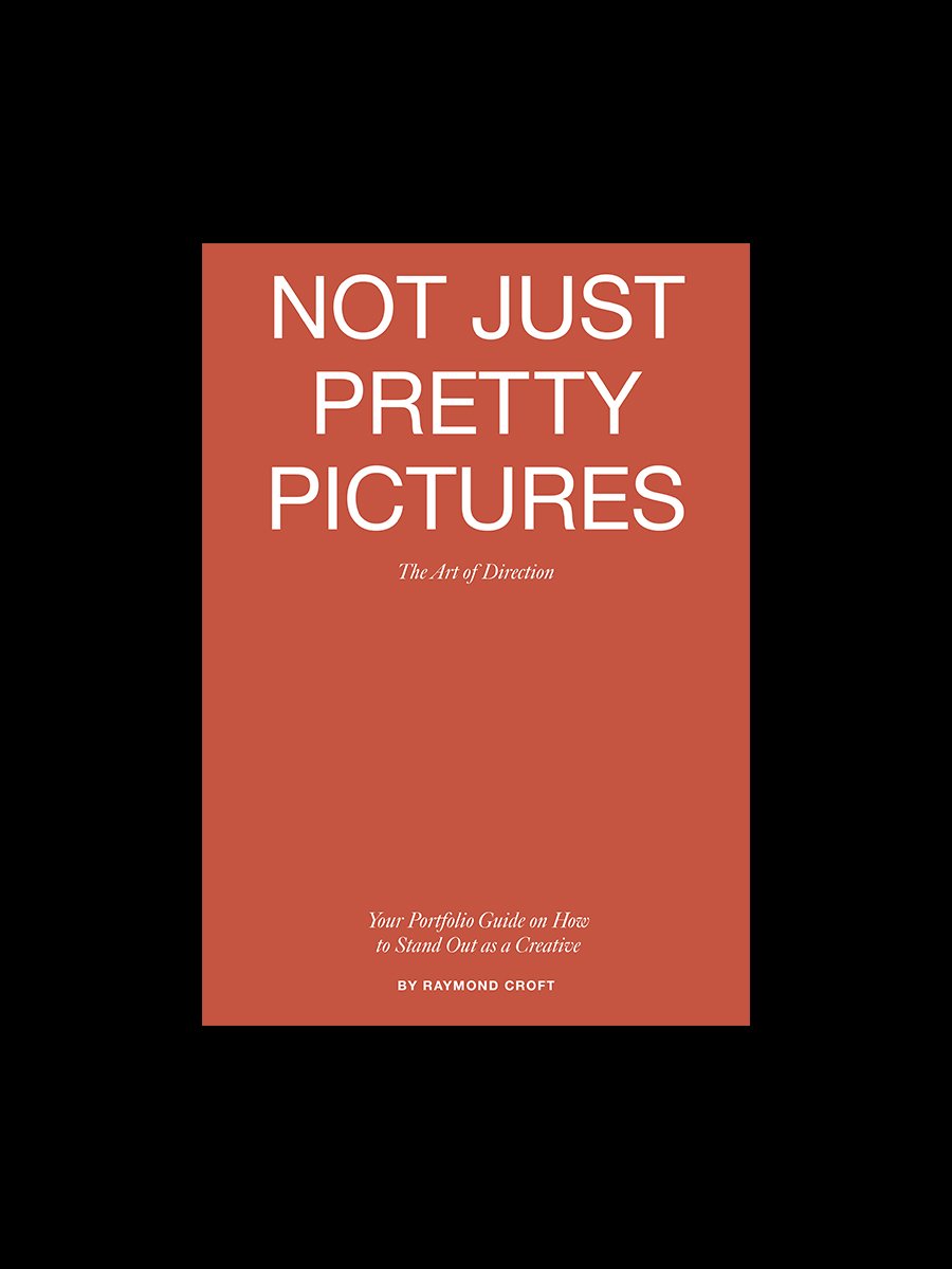 Not Just Pretty Pictures: A Modern Portfolio Guide for Creatives