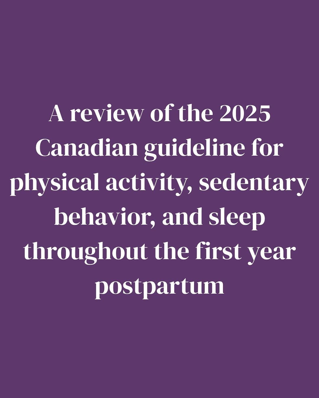 But let&rsquo;s be real&hellip; being postpartum means one big thing: you now have a baby! The reality is, there may be some barriers to following these guidelines. Having strong social and emotional support from partners, family, and society can hel