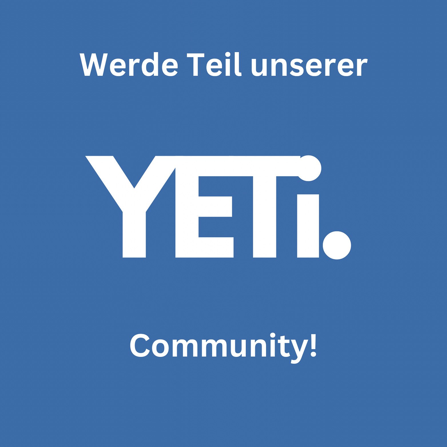 Werde Teil der YETi-Community