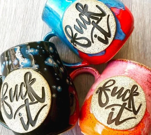 Fuck It Mug