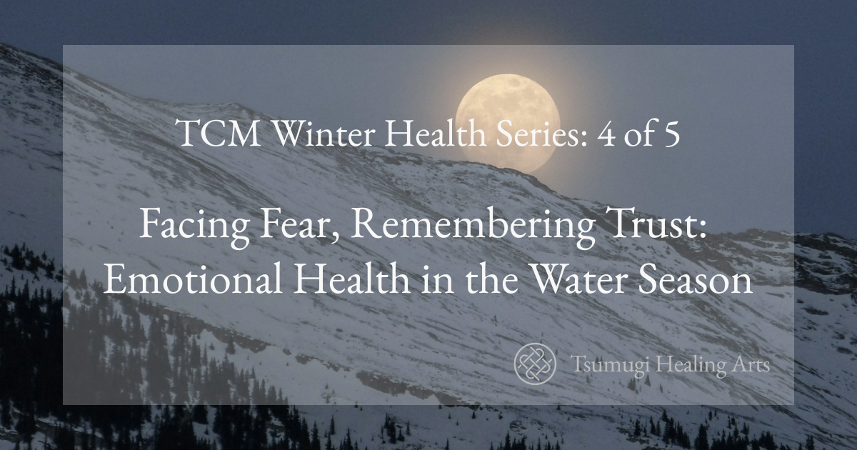 Facing Fear, Remembering Trust: Emotional Health in the Water Season