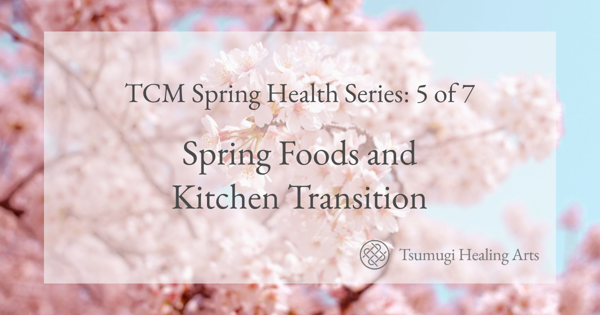 Spring Foods and Kitchen Transition