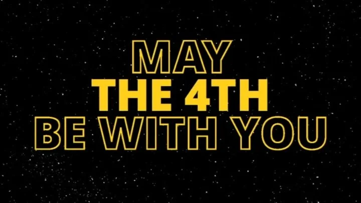 May the 4th be with you!