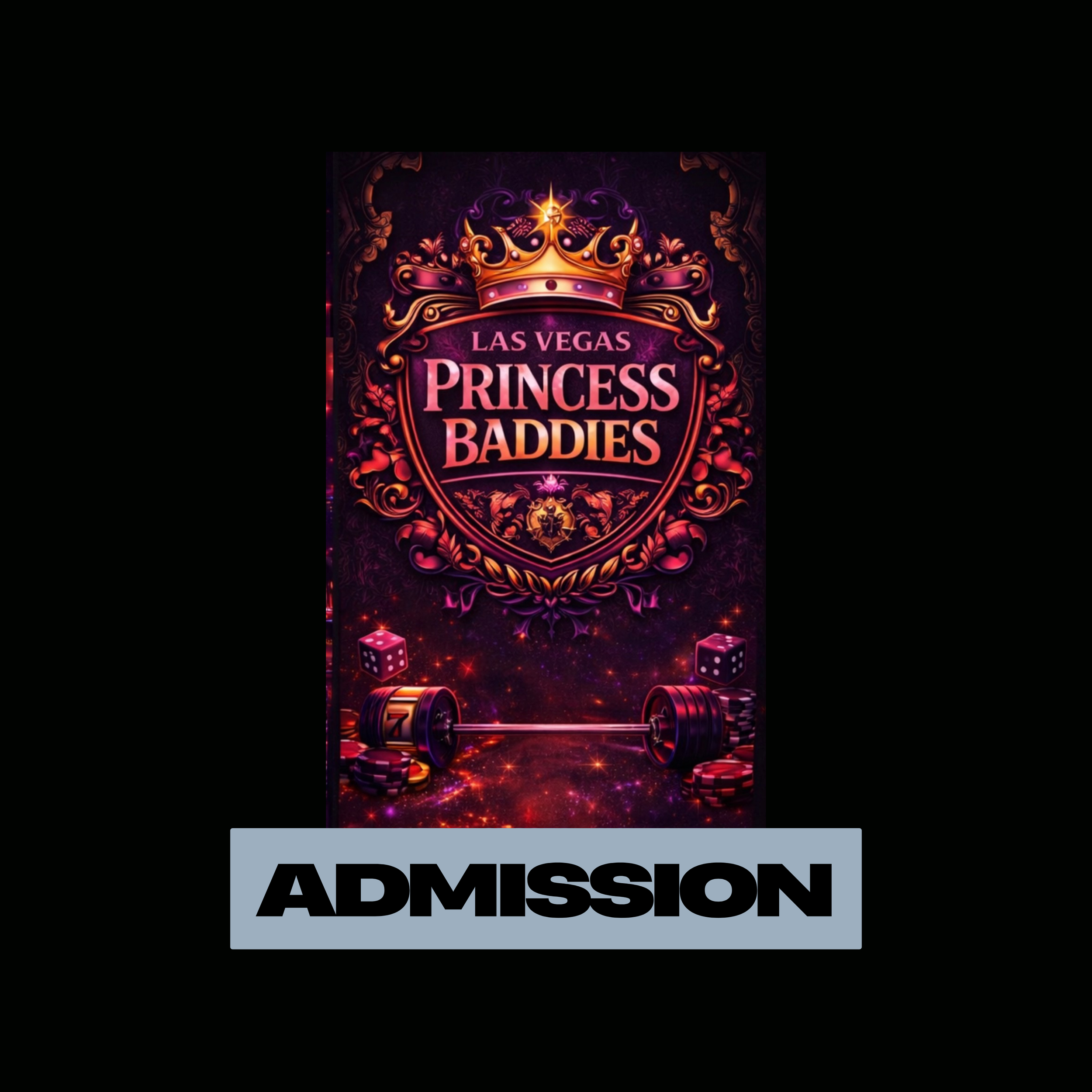 PRINCESS BADDIES ADMISSION