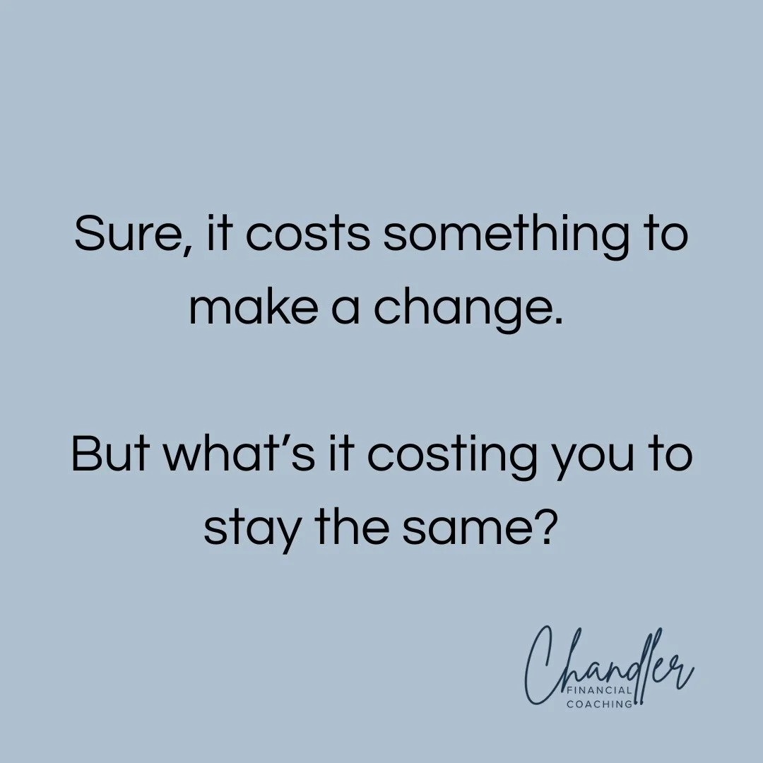 Sure, it costs something to make a change. But what&rsquo;s it costing you to stay the same? 👀

Maybe it&rsquo;s those impulse Amazon buys, the &ldquo;I&rsquo;ll start next month&rdquo; habit, or the stress that shows up every payday.

Change might 