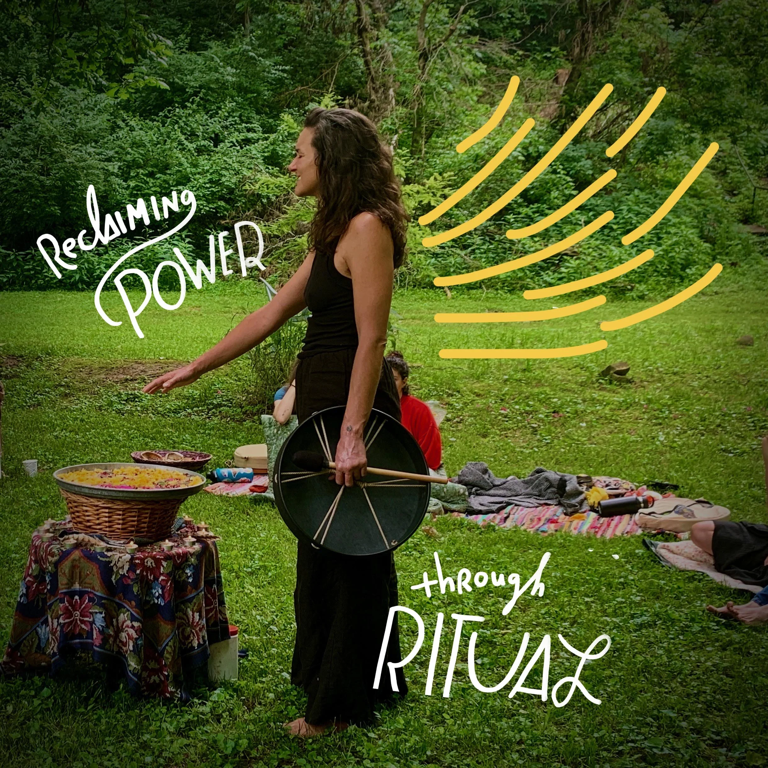 Reclaiming Power through Ritual: An Online Workshop in the Art of Emergent Ritual Craft