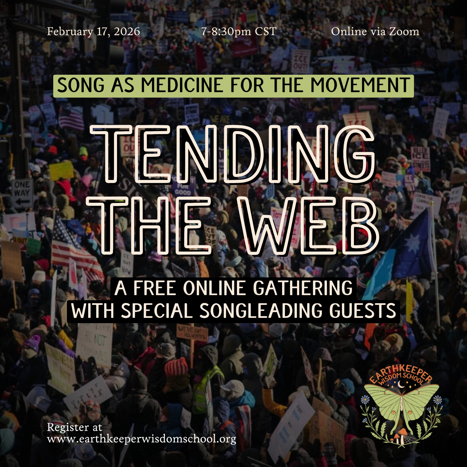 (February) Tending the Web: Song as Medicine for The Movement — A Free Online Gathering