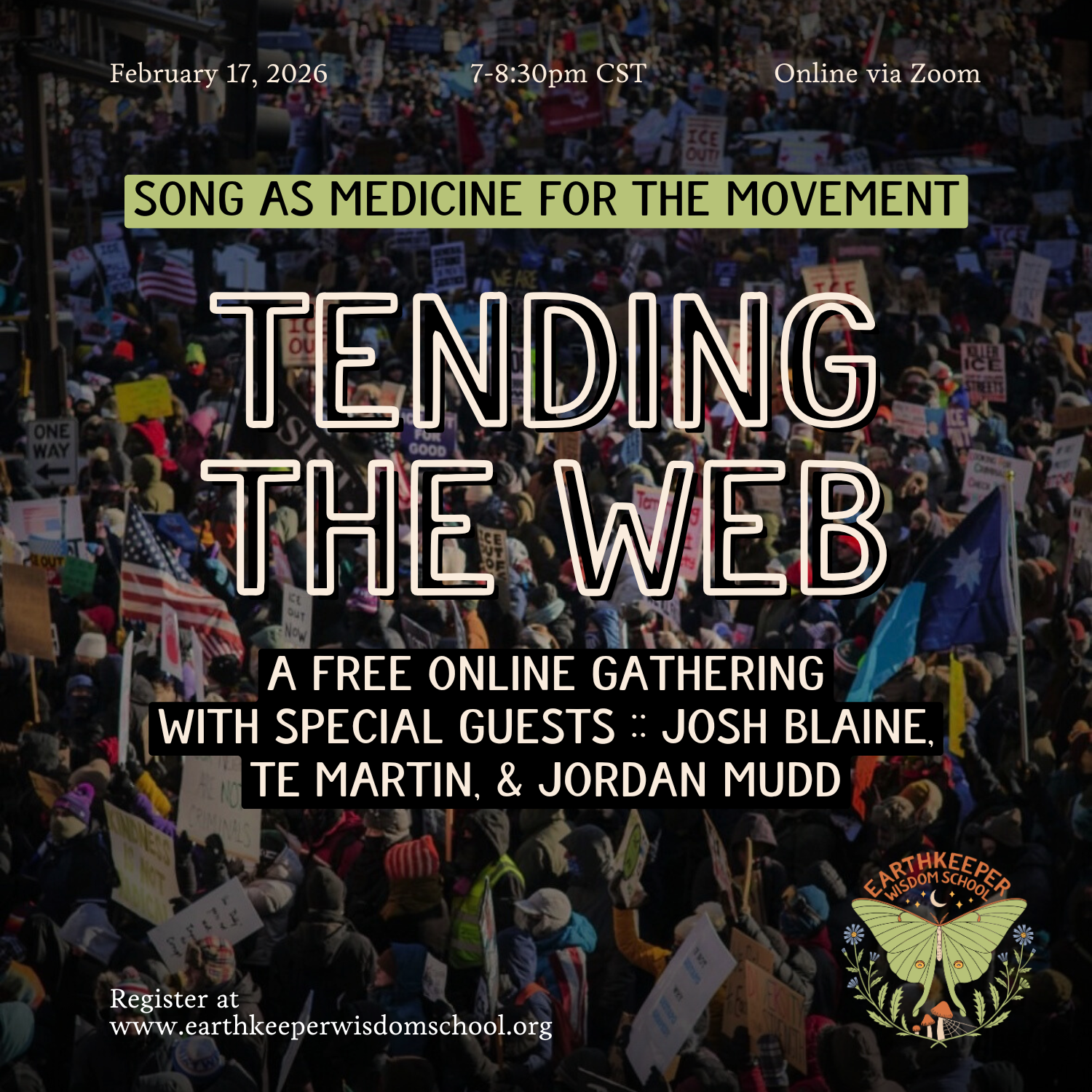 (February) Tending the Web: Song as Medicine for The Movement — A Free Online Gathering