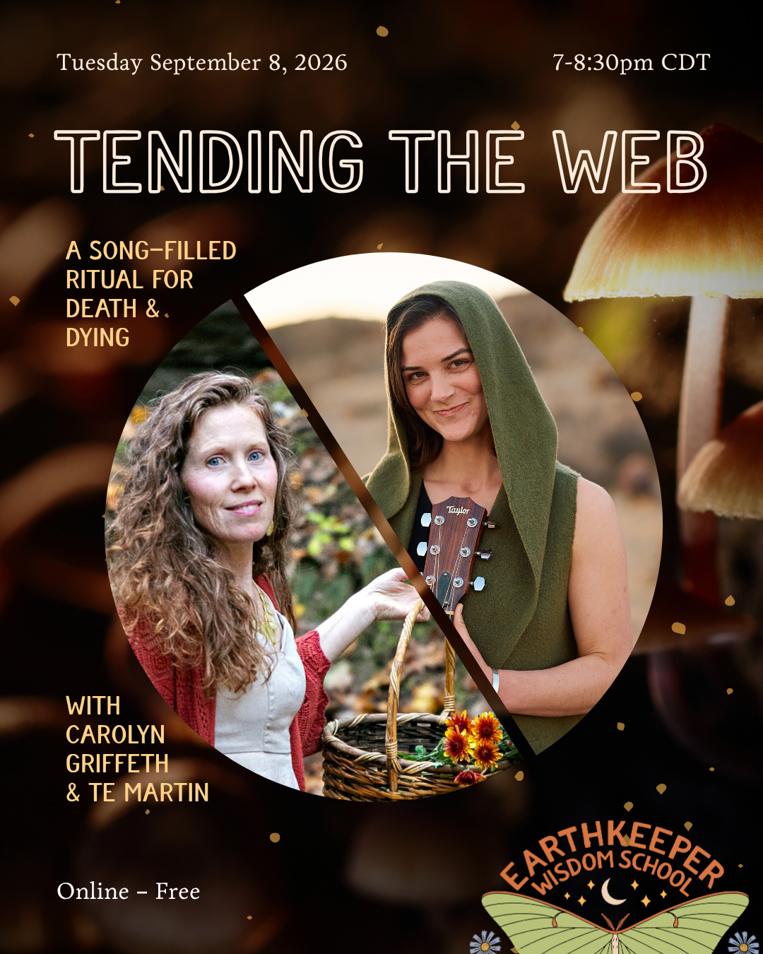 (September) Tending the Web: A Song-Filled Ritual for Death &amp; Dying