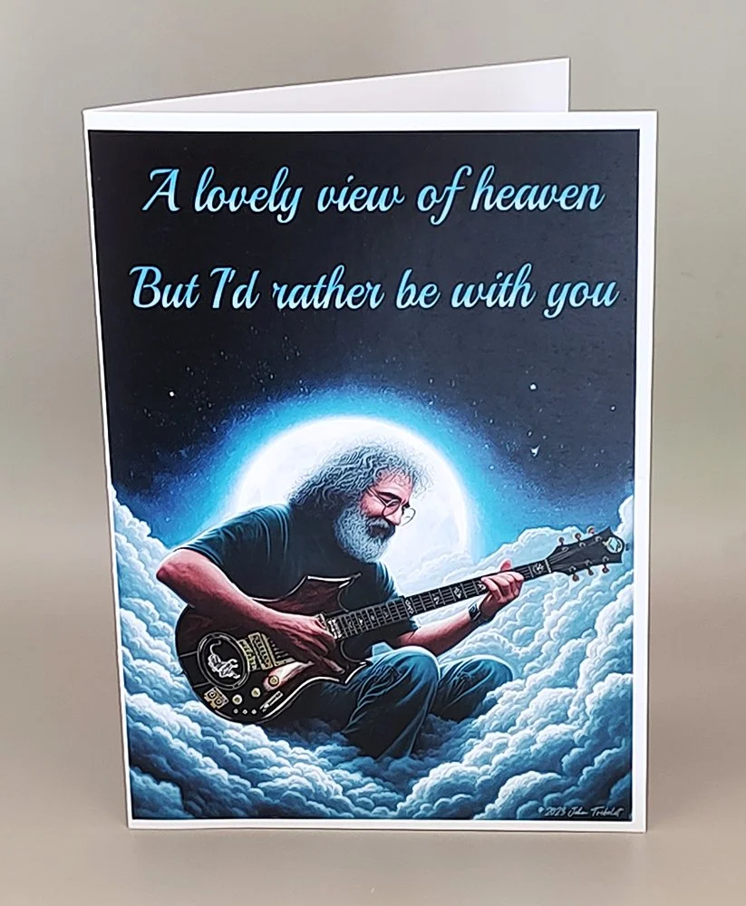 Jerry Garcia Greeting Card Grateful Dead Standing On The Moon Quote Tribute Memorial RIP