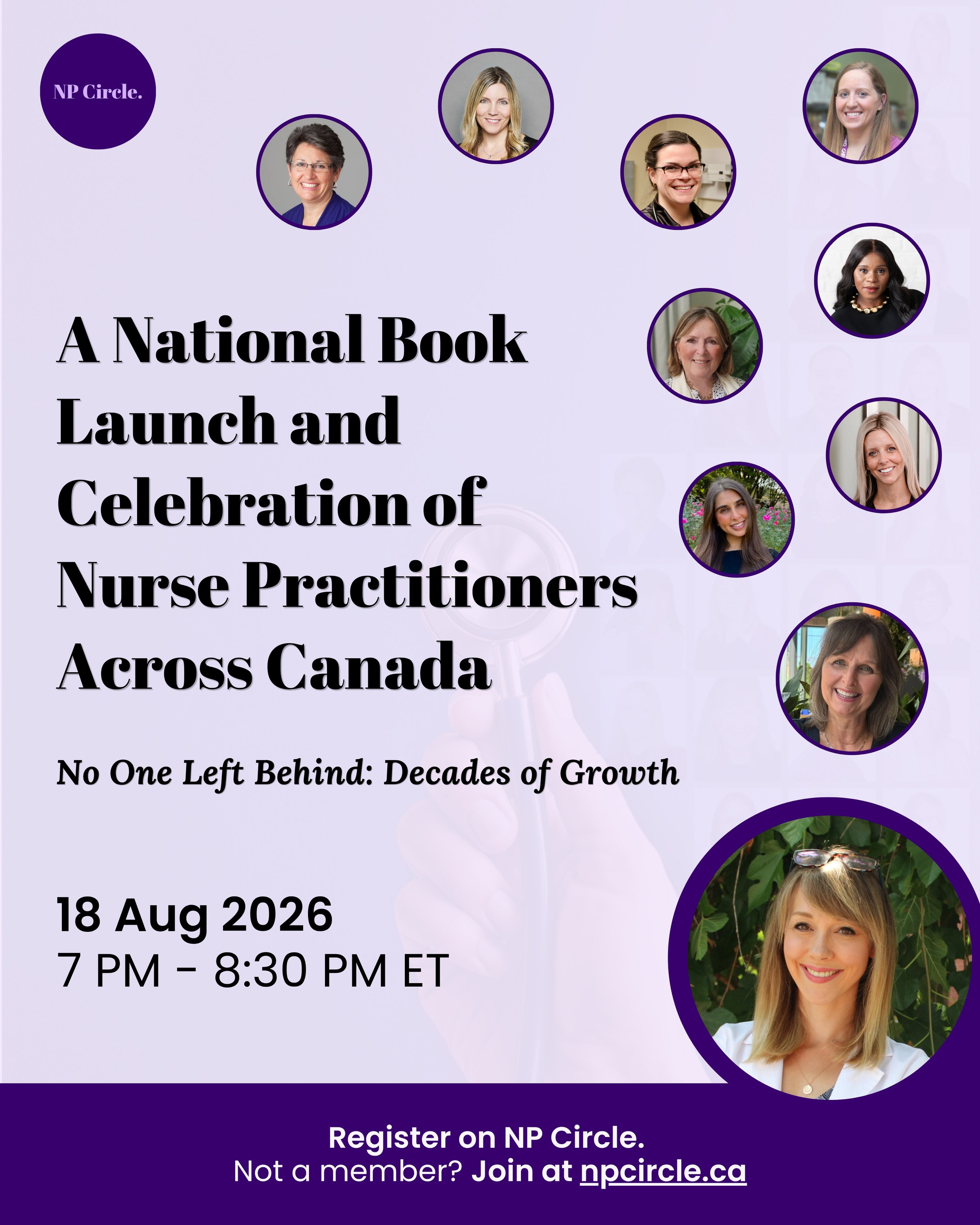 Join NPs from across the country for the national launch of No One Left Behind: Decades of Growth, in partnership with NP Circle, and a special evening celebrating the history, growth, and future of the NP profession in Canada.

A continuation of the