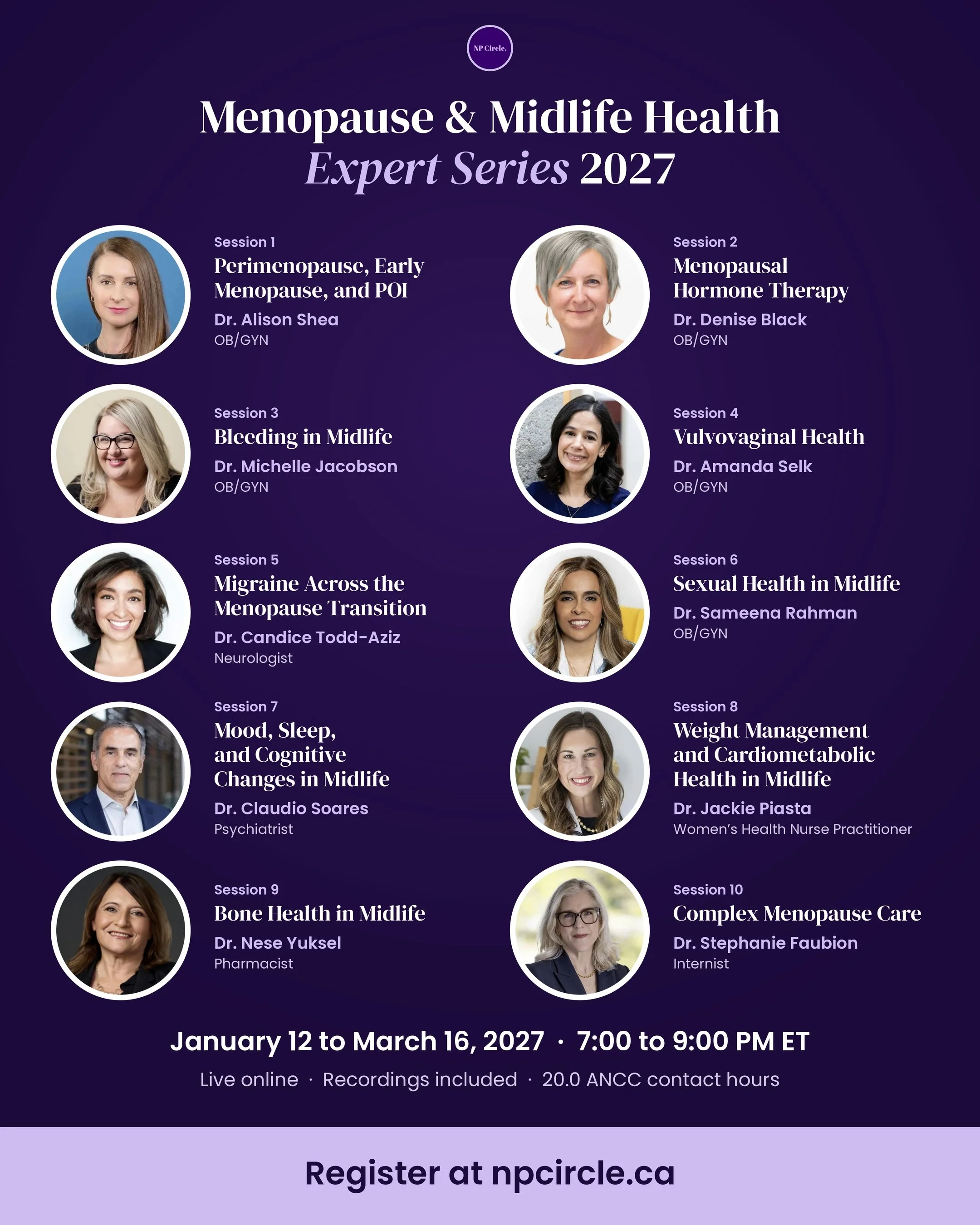 The final lineup is here! 💜

We're so excited to share the full faculty for our 2027 Menopause &amp; Midlife Health Expert Series: 10 sessions with leading experts from across Canada and the US.

2 ways to learn:
- Join live: January 12 to March 16,