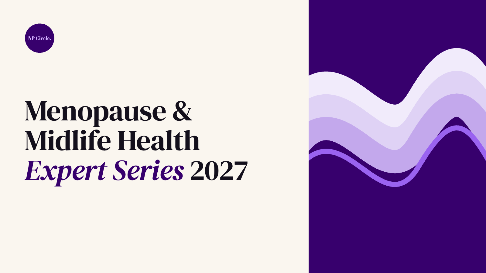 Menopause & Midlife Health Expert Series 2027