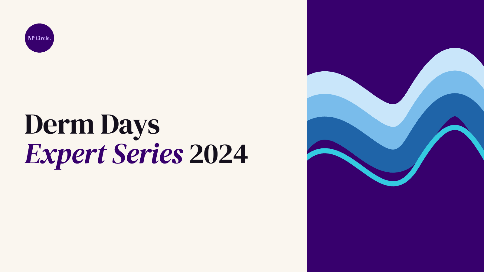 Derm Days Expert Series 2024