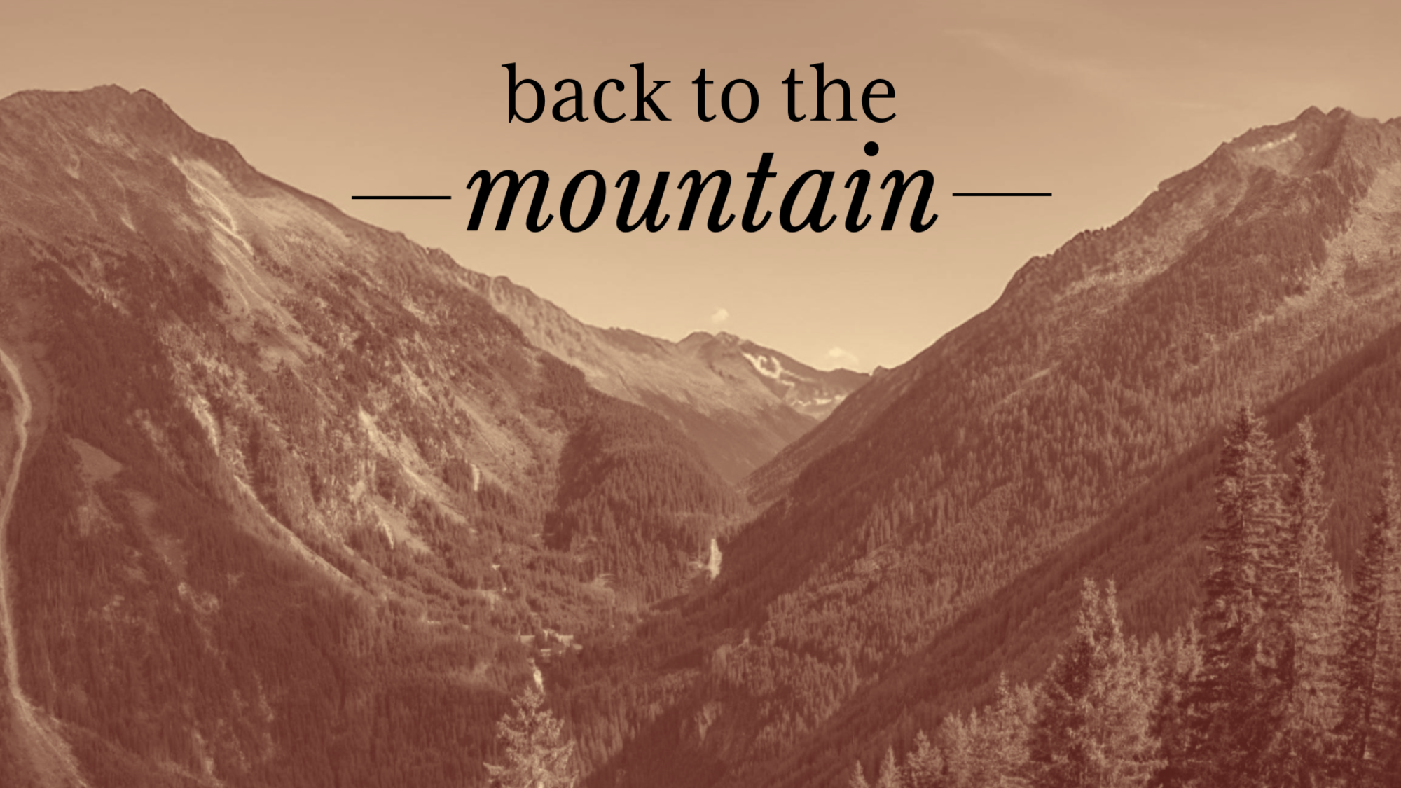 Back to the Mountain
