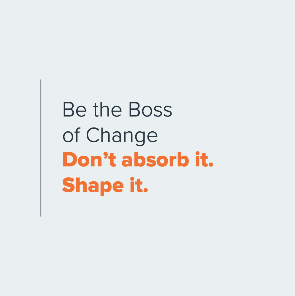 Be the Boss of Change
