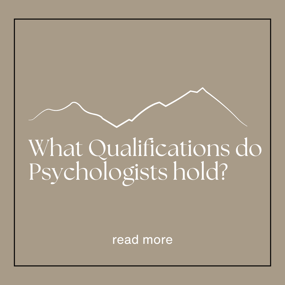 What Qualifications do Psychologists hold?