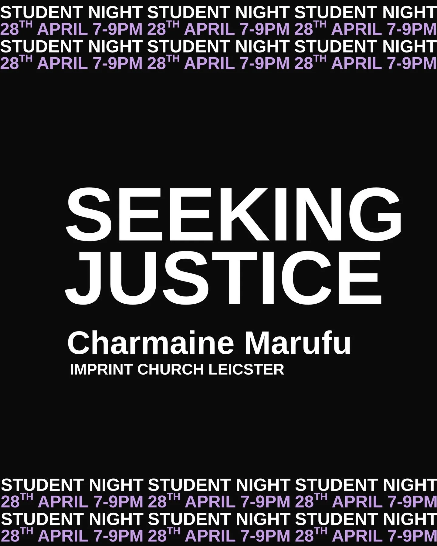 Join us on 28th April 7-9pm for our next Student Night! 🙌

We&rsquo;ll be joined by Charmaine Marufu who leads Imprint Church Leicester, and will be teaching on seeking justice, and how we can be involved in it.

See you there!