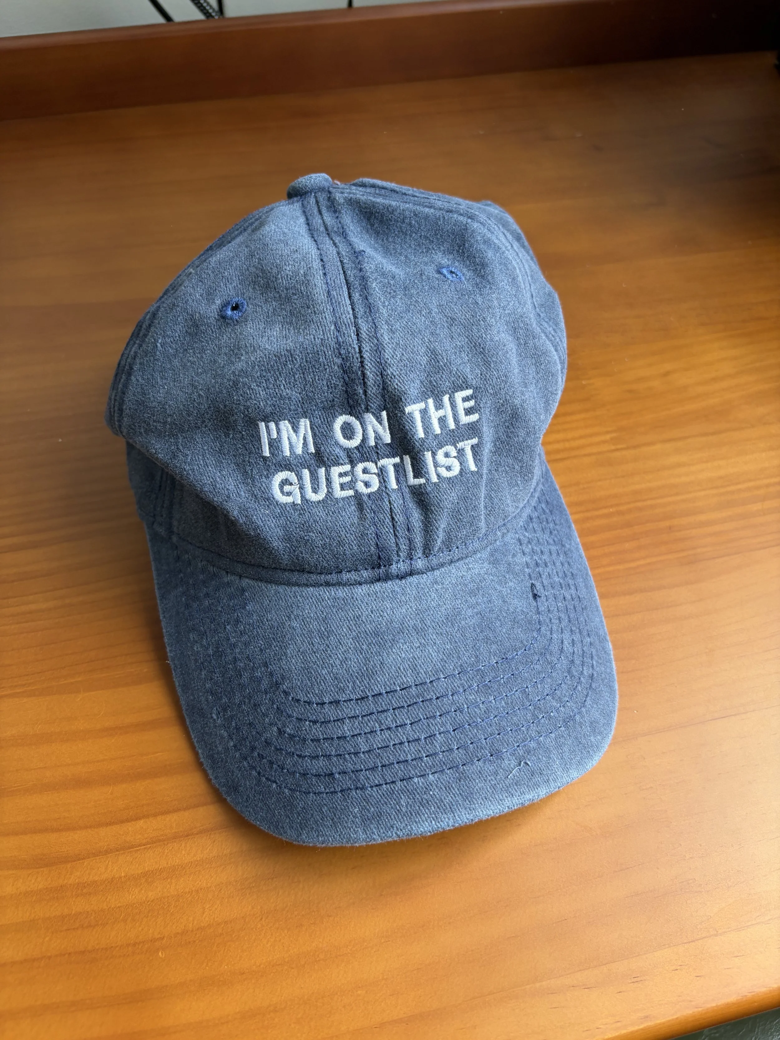 'I'm On The Guestlist' Hat
