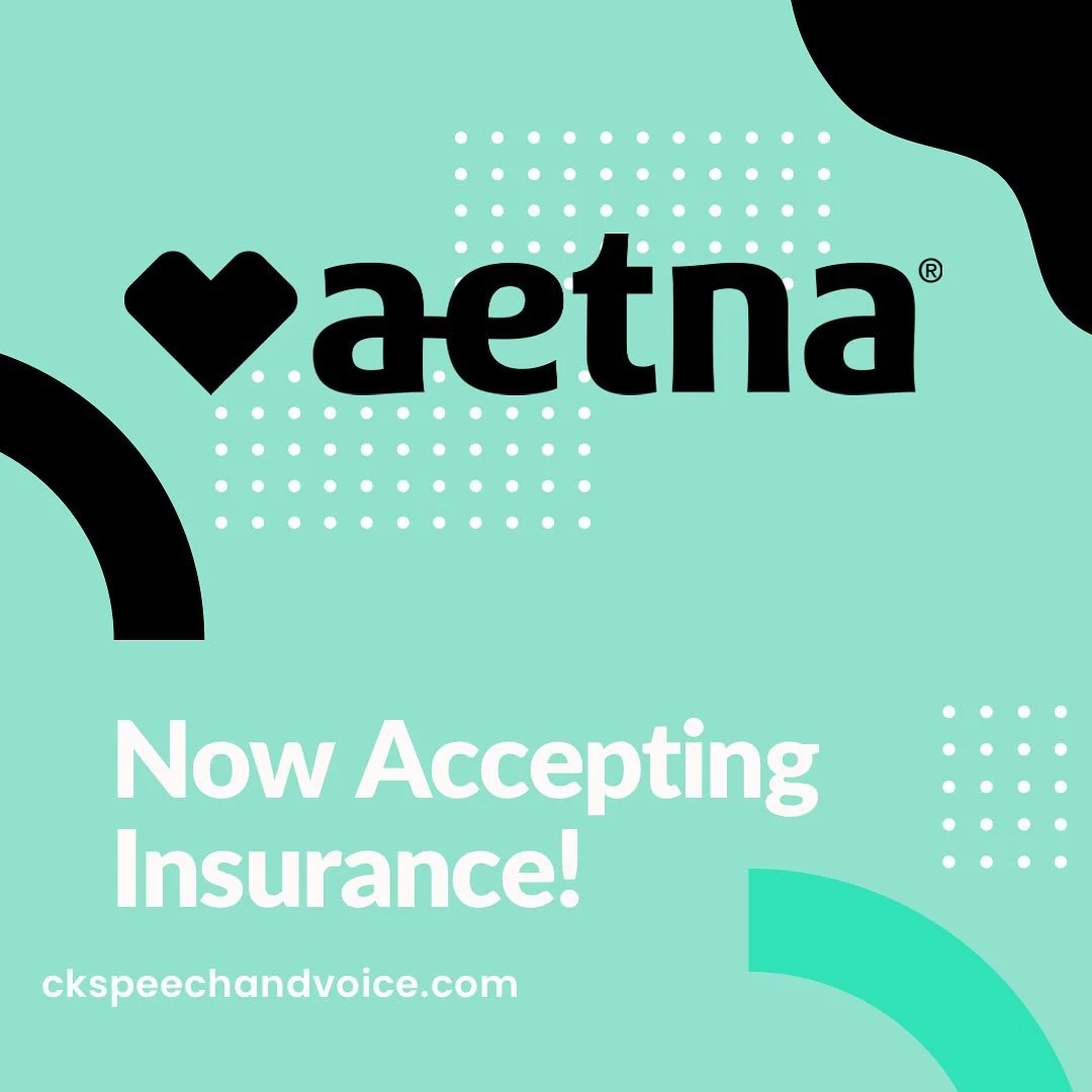 Exciting news! CK Speech and Voice has been credentialed with their first insurance company, Aetna! We are looking forward to working with more insurances in the near future. 💙