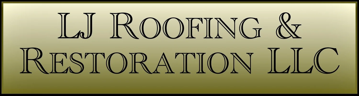 ~ LJ Roofing &amp; Restoration LLC ~