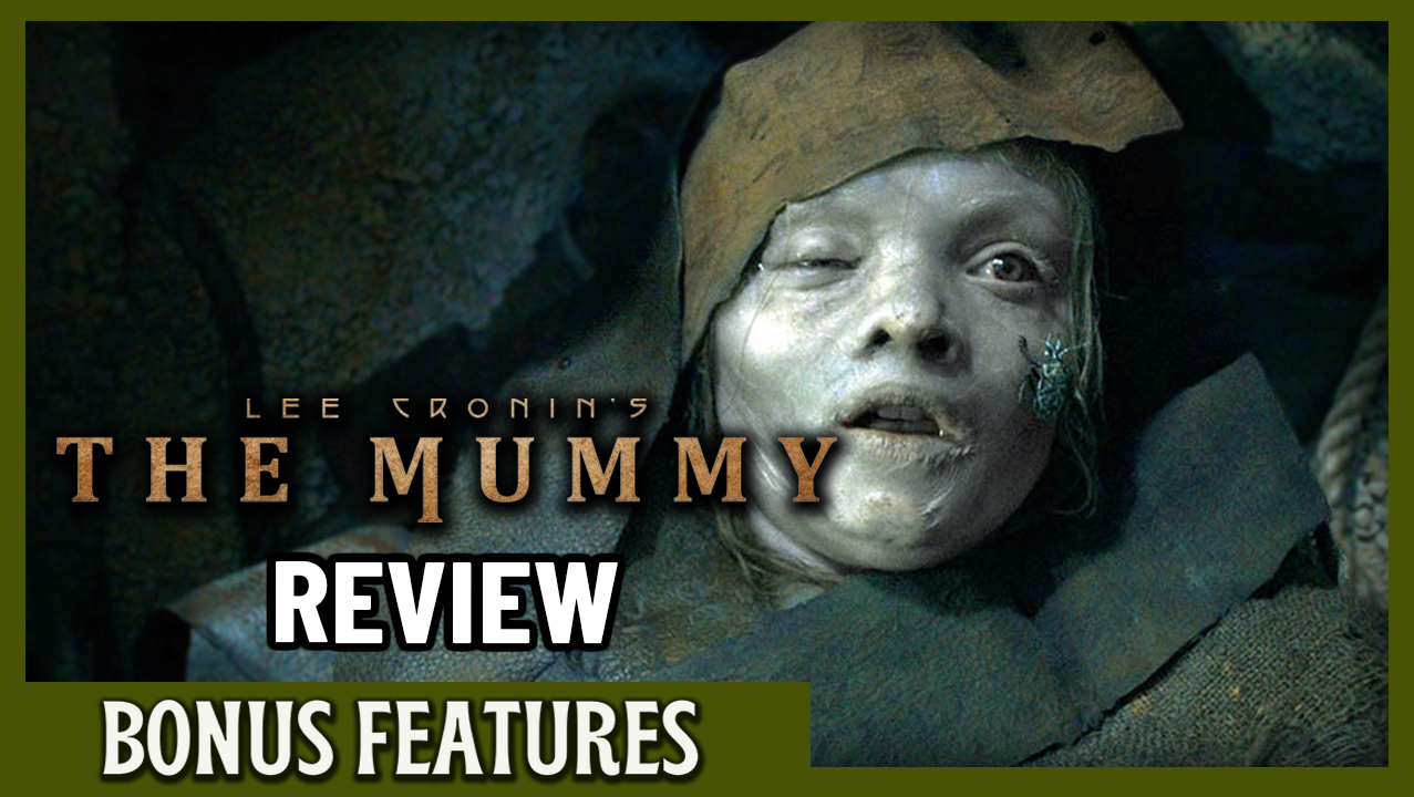 Bonus Features: Brendan Fraser Is NOT In Lee Cronin’s The Mummy 