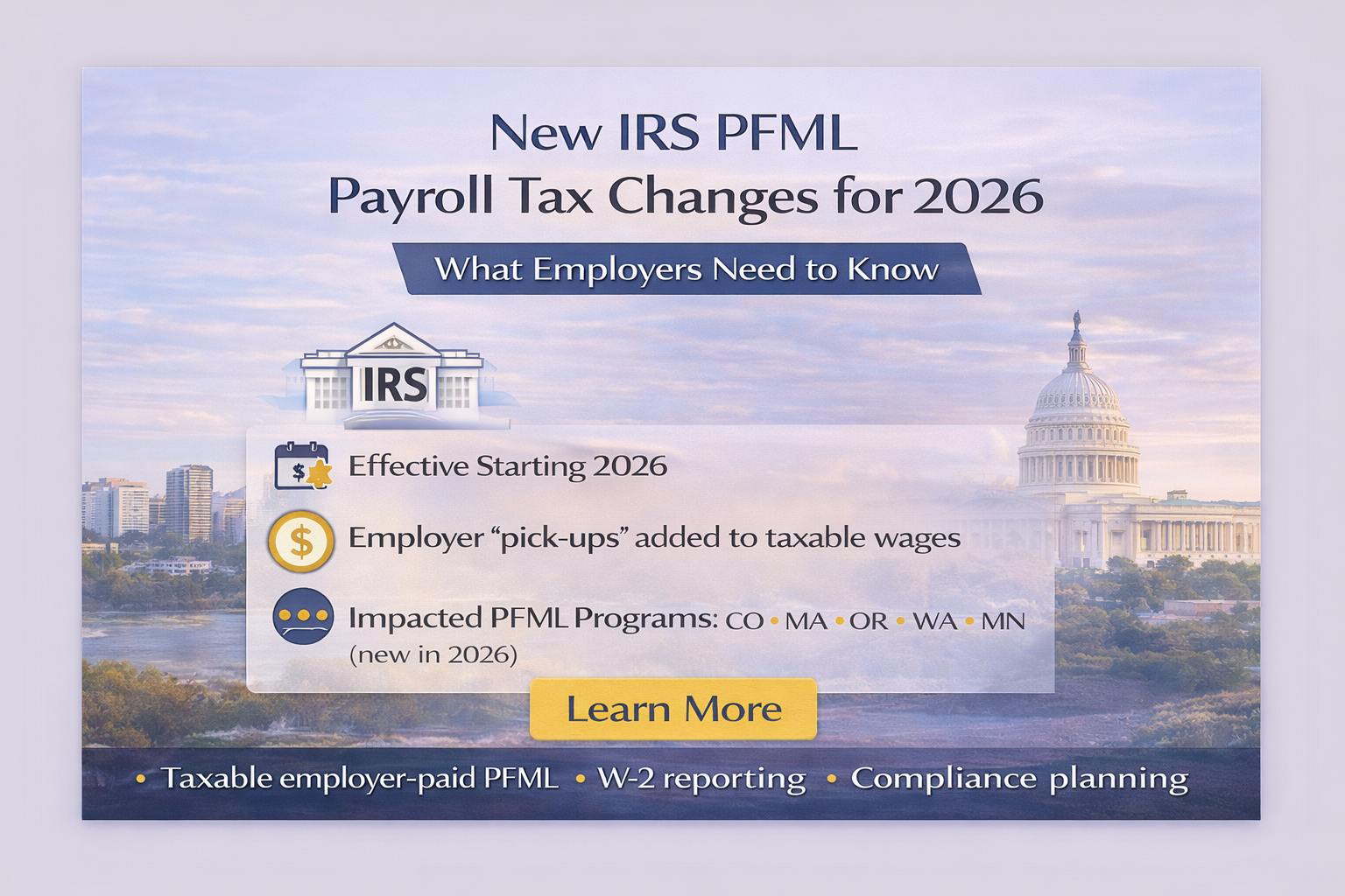 New IRS Rules for Employer-Paid PFML Contributions Take Effect in 2026