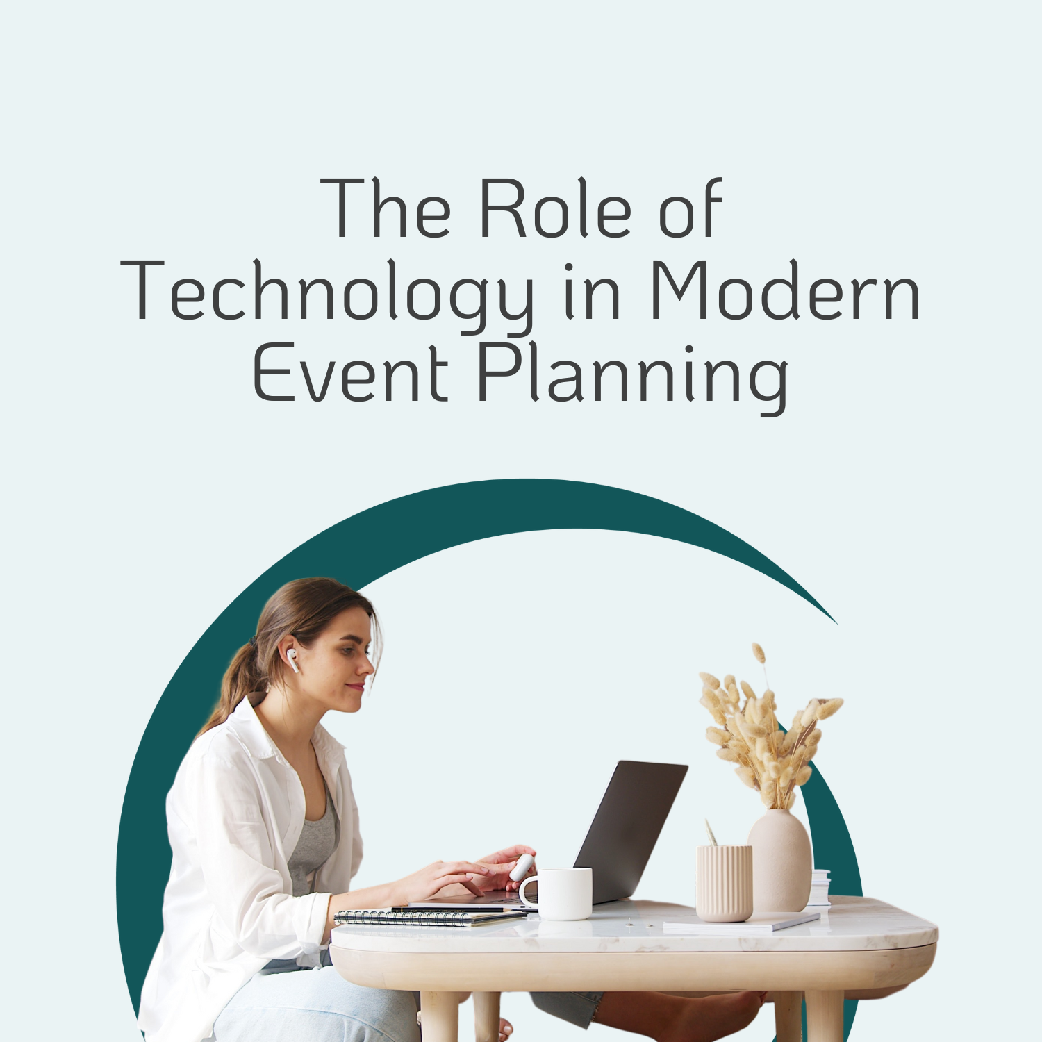 The Role of Technology in Modern Event Planning