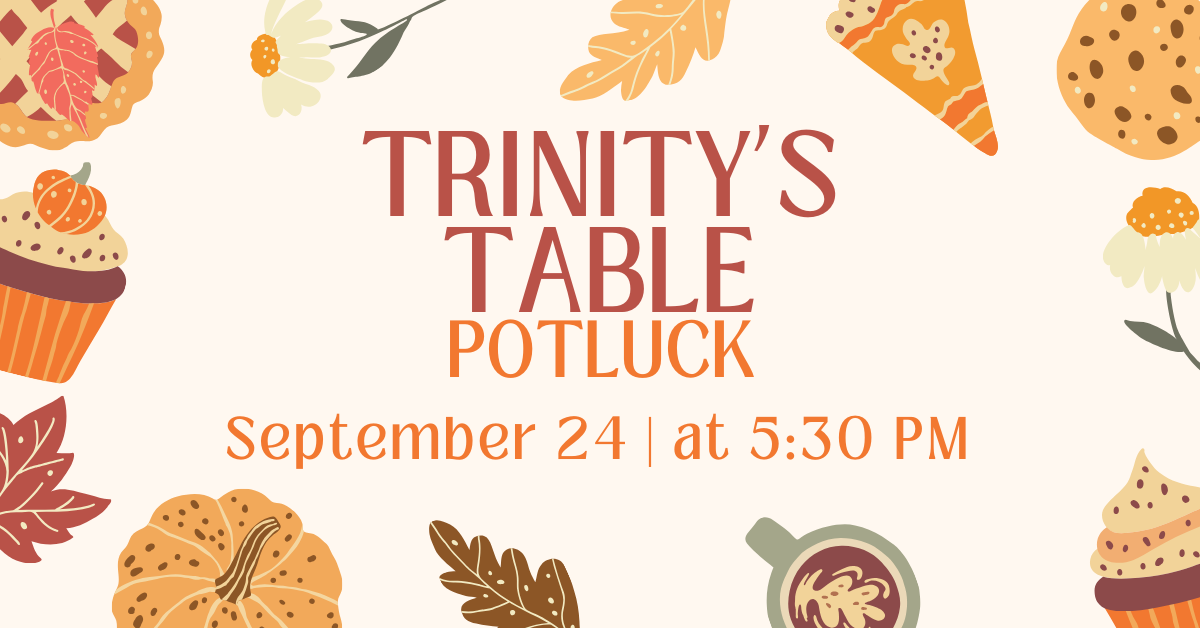 Trinity's Table Monthly Potluck