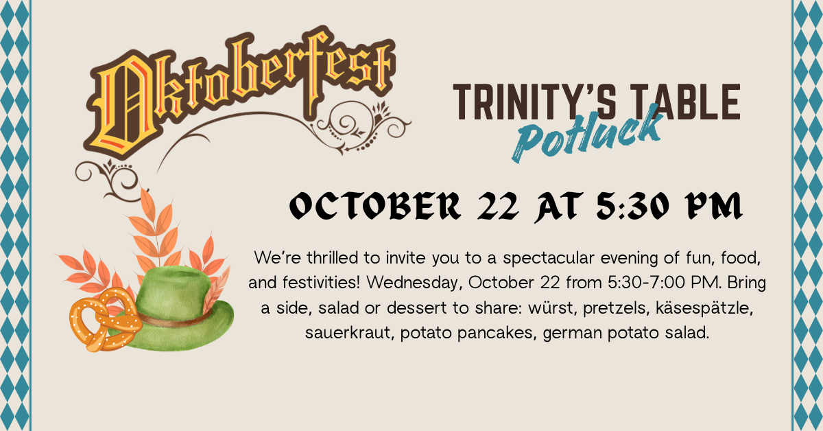 Trinity's Table Potluck-Oktoberfest