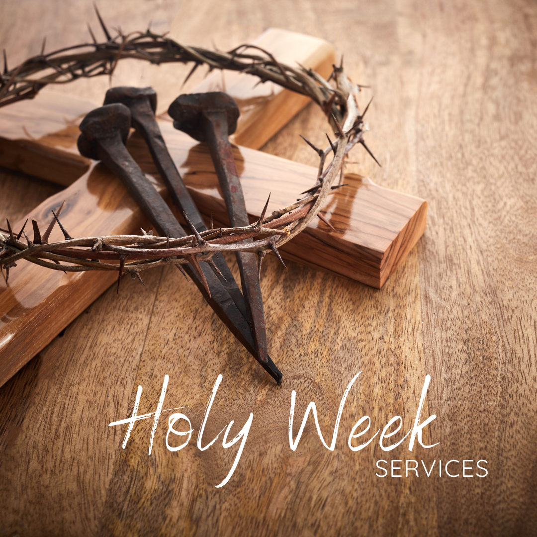 Holy Week Services
