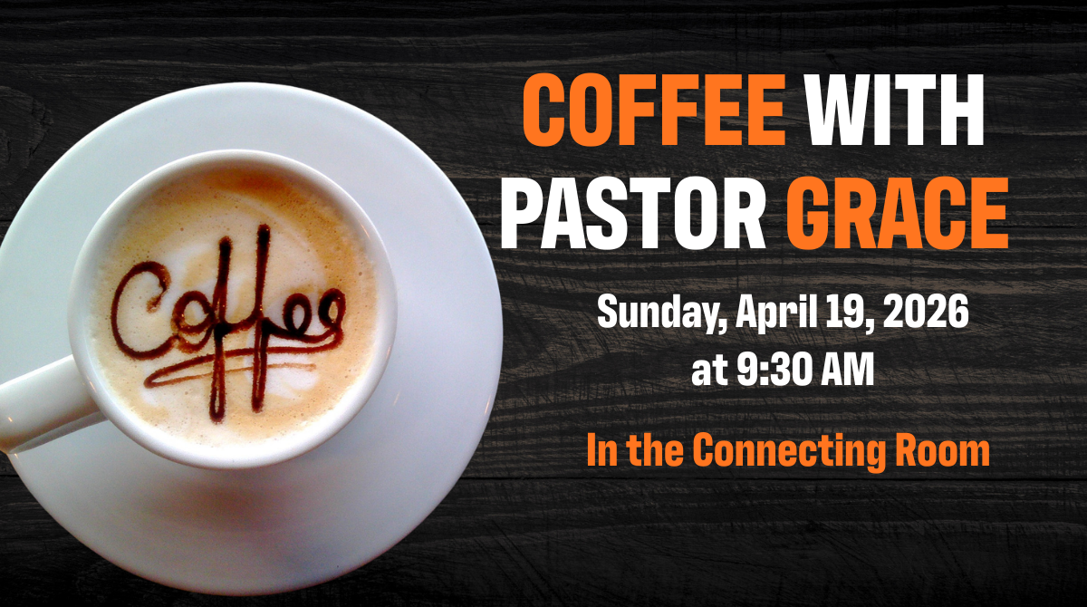 Coffee with Pastor Grace
