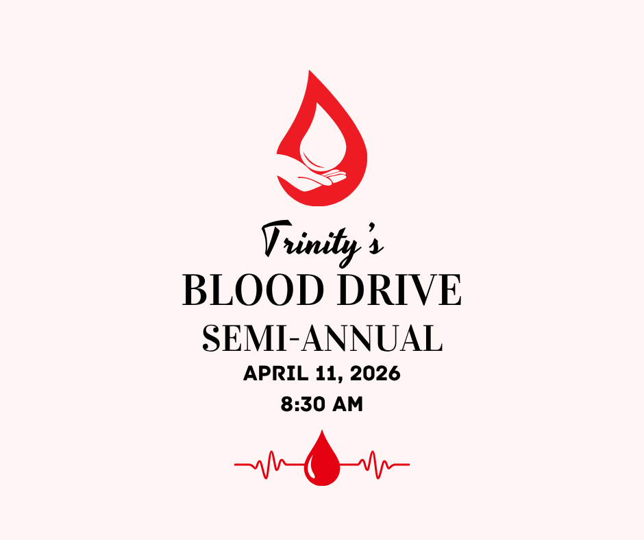 Trinity’s Semi-Annual Community Blood Drive