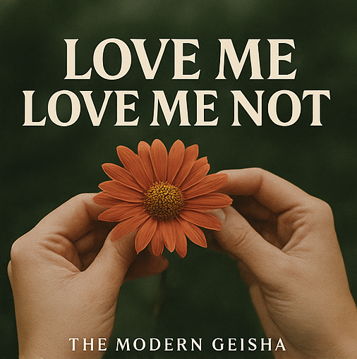 A book cover titled "Love Me Love Me Not" by The Modern Geisha, featuring hands holding an orange flower in front of a green background.