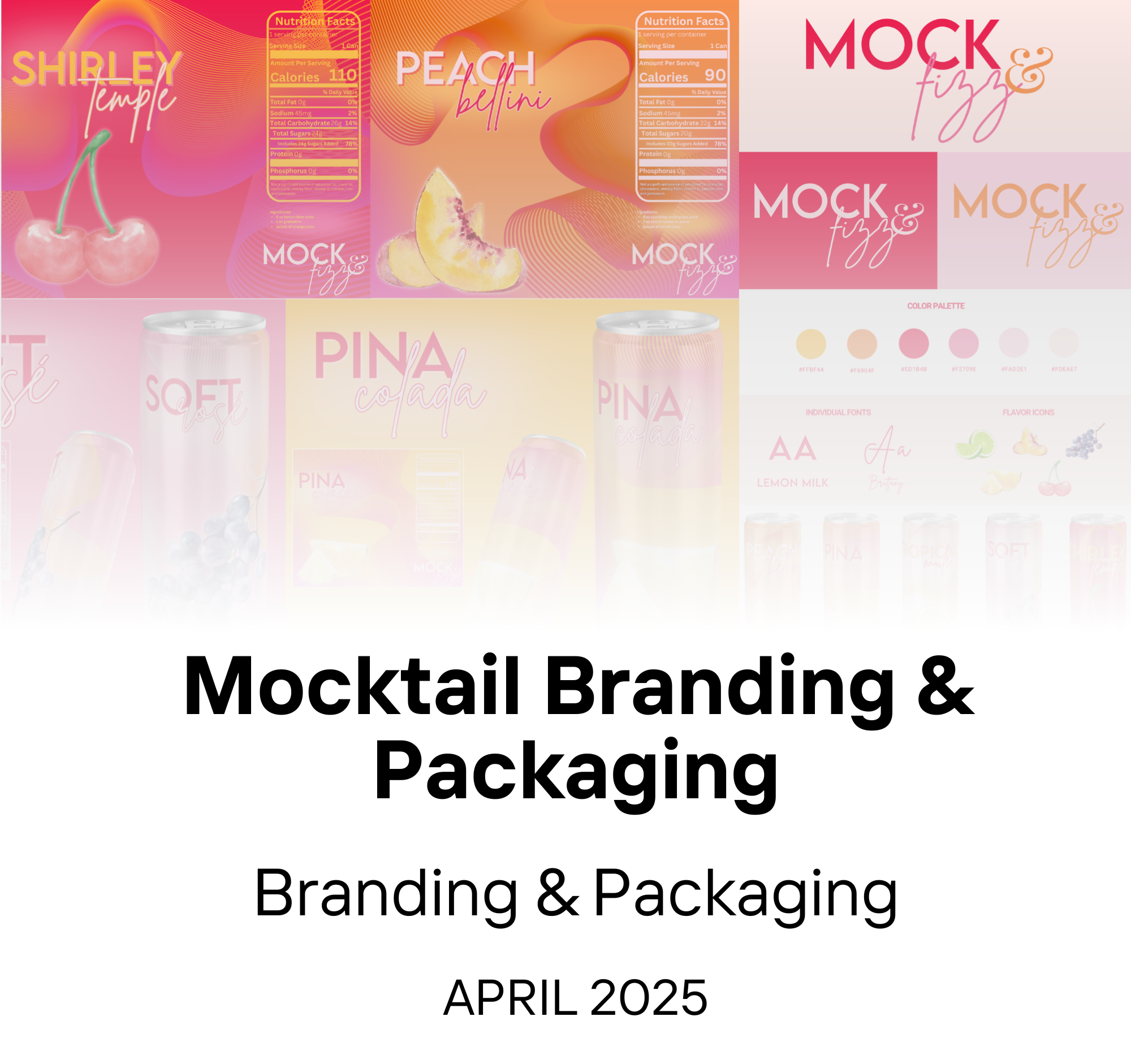 Cover slide for a presentation titled 'Mocktail Branding & Packaging', dated April 2025, with colorful mockup visuals of beverage packaging, flavor icons, and design elements in pastel pinks, peaches, and creams.