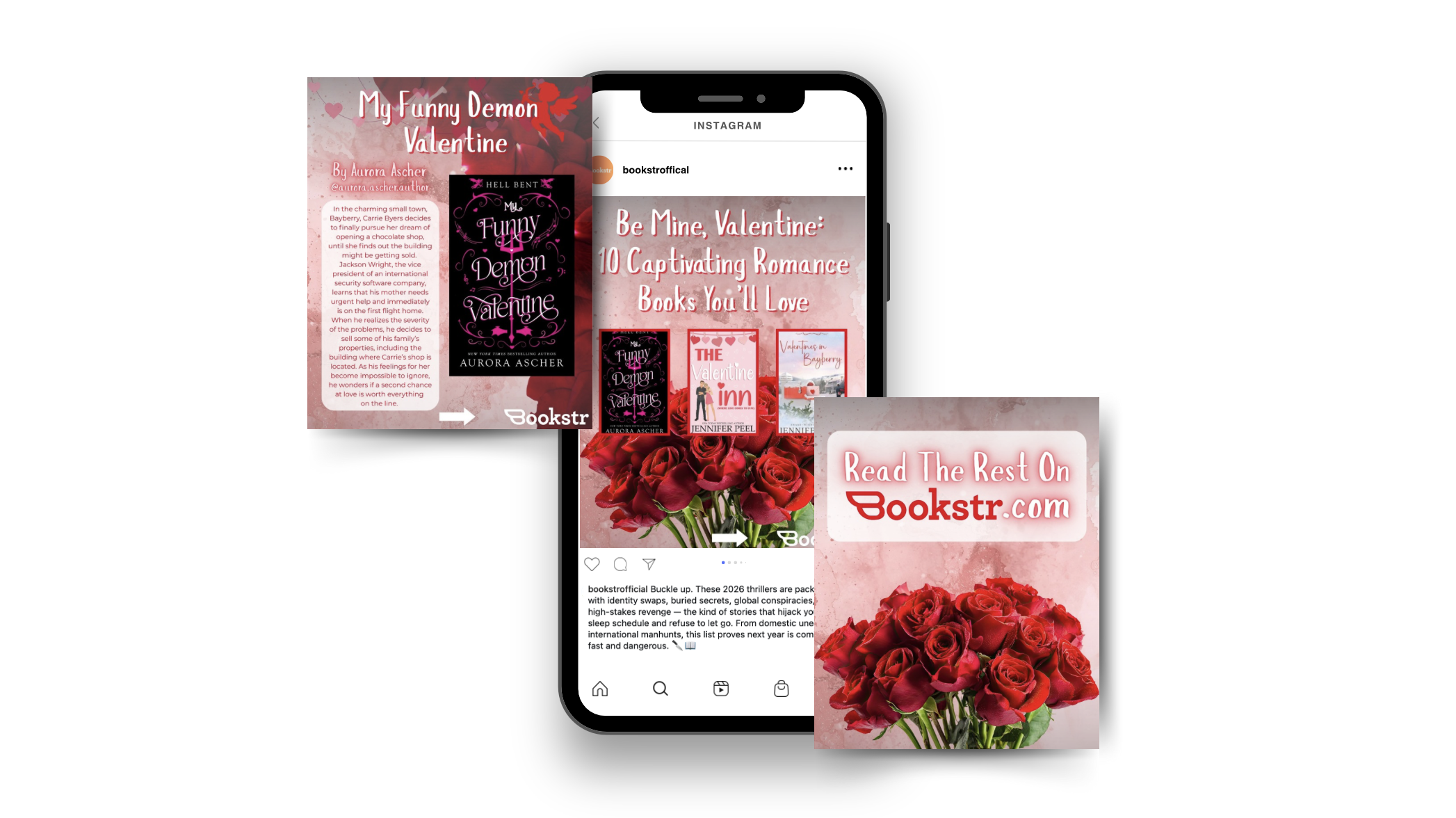A digital collage featuring a smartphone displaying an Instagram account promoting romantic books, surrounded by various book covers with a Valentine and roses theme. The text includes phrases like 'Be Mine, Valentine' and 'Read The Rest On Bookstr.c