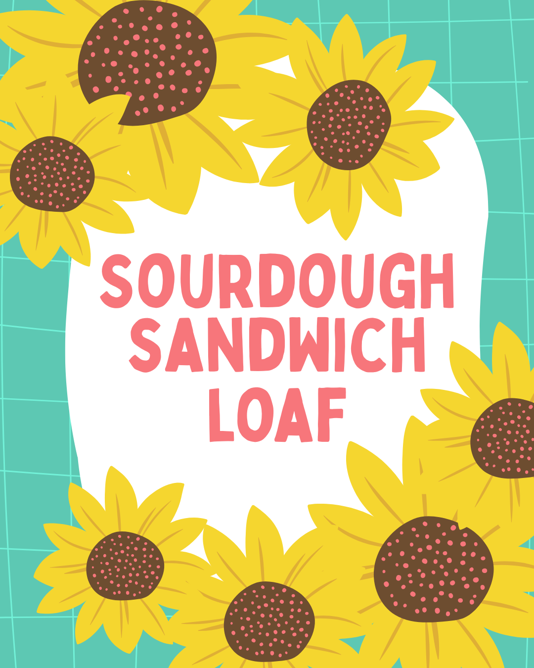Sourdough Sandwich Loaf