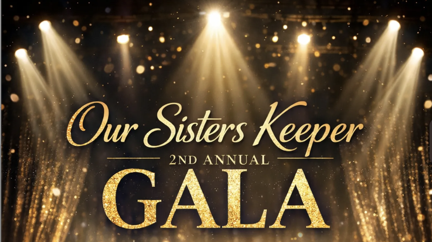 Our Sister Keeper Second Annual Gala