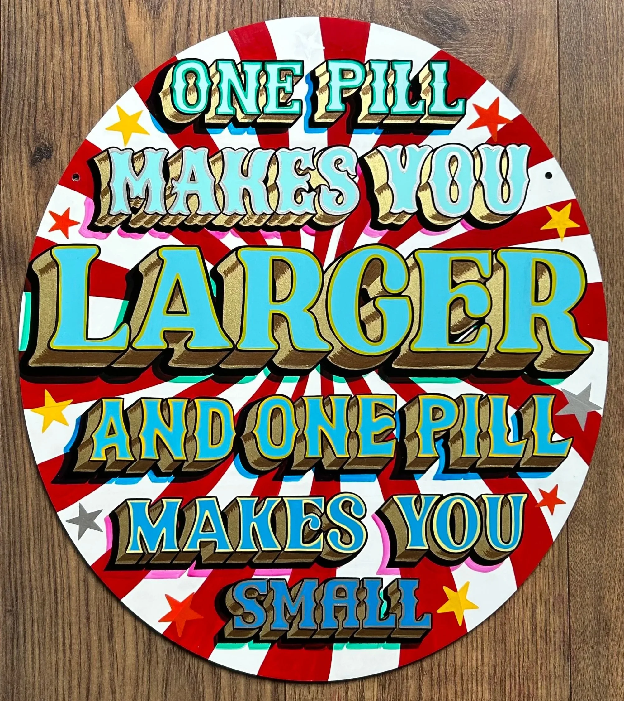 One pill makes you larger an one pill makes you small, Jefferson Airplane, White Rabbit lyrics, hand painted lyrics, aluminium, fairground style