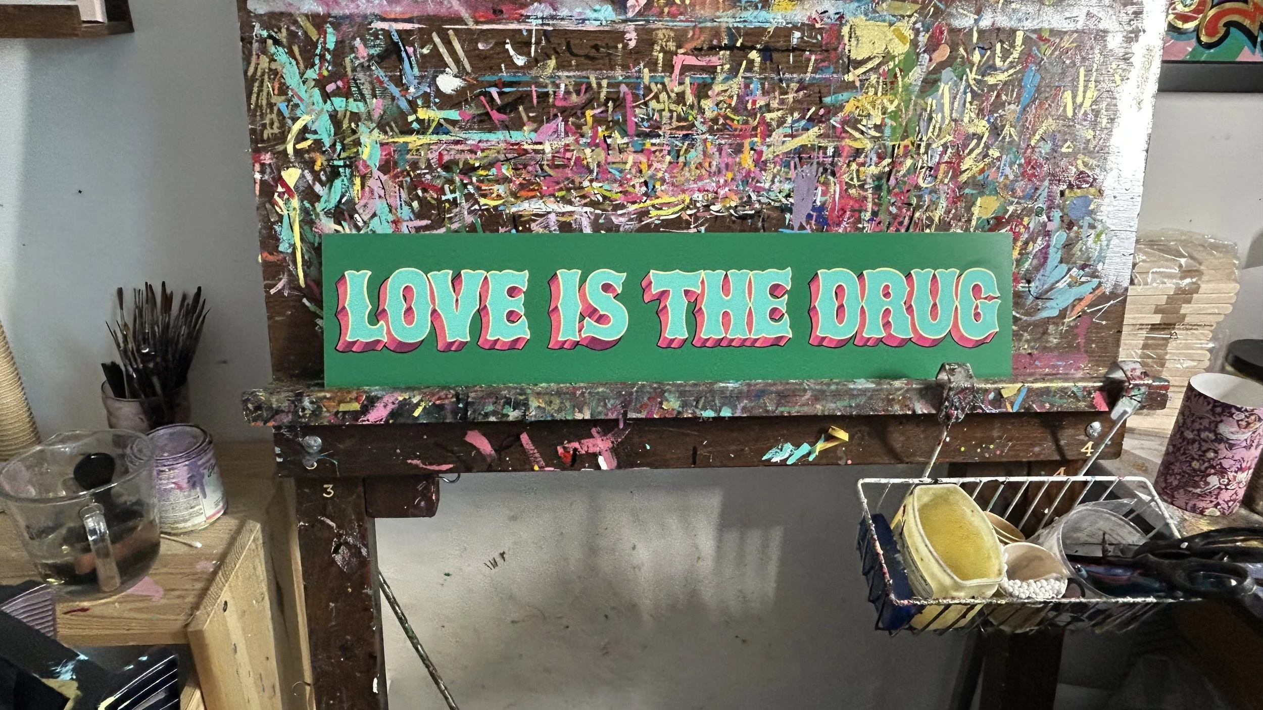 LOVE IS THE DRUG (Green)