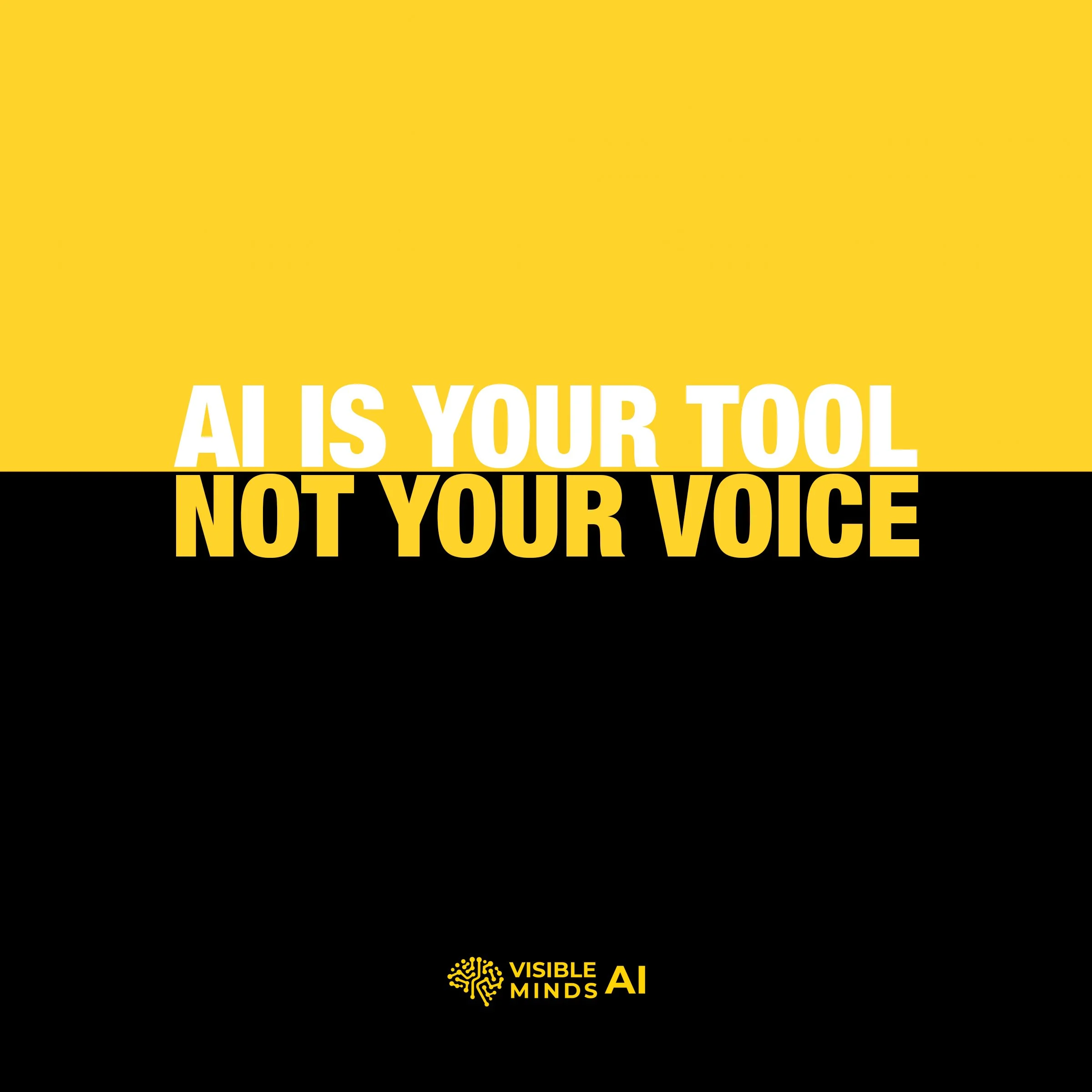 AI is Your Tool Not Your Voice