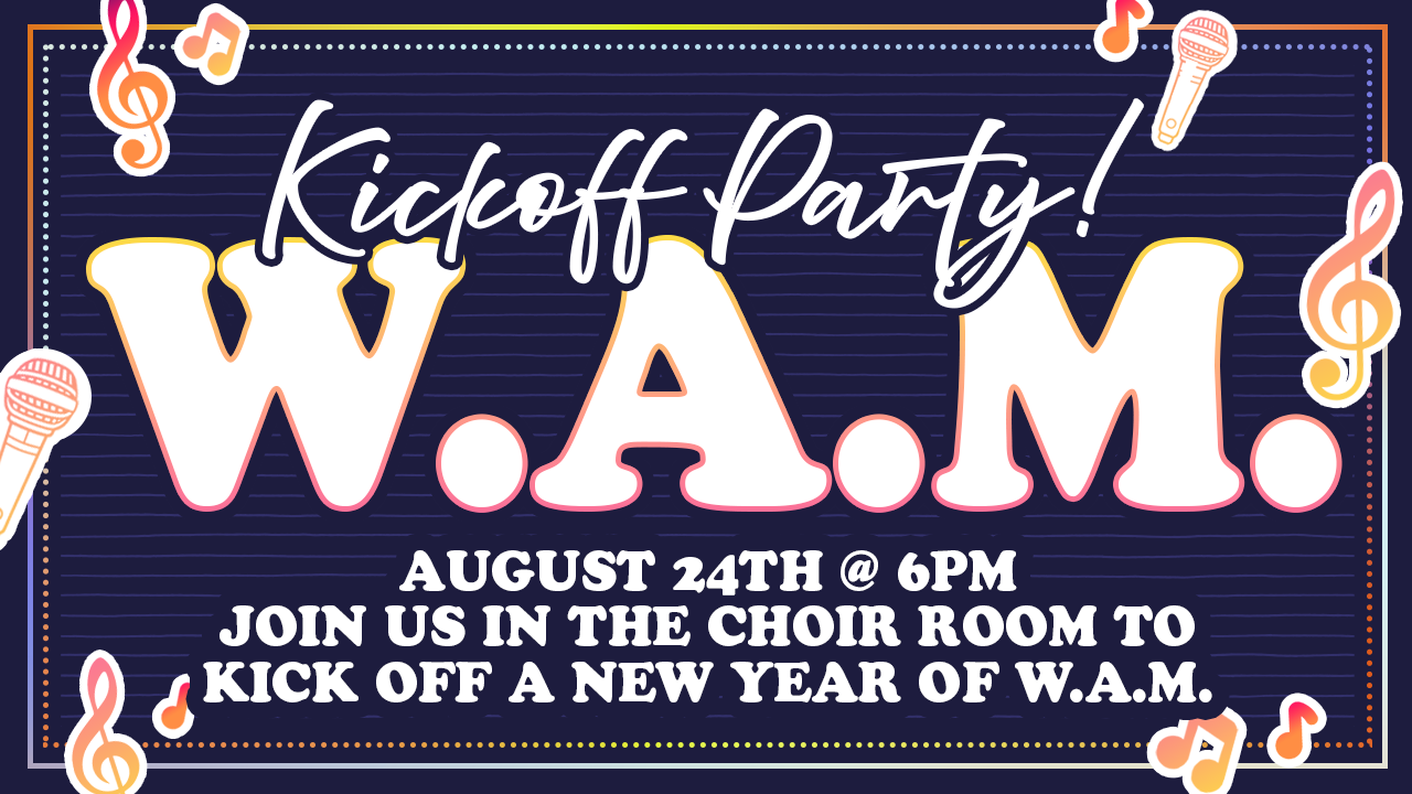 W.A.M. KICKOFF PARTY