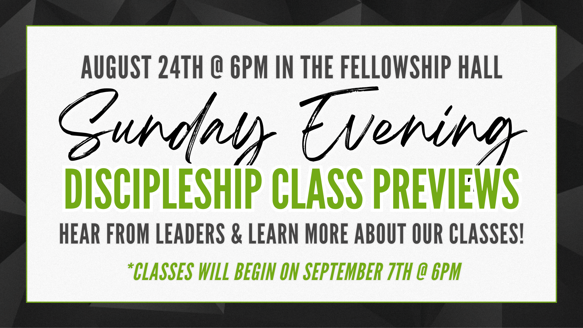 SUNDAY EVENING CLASS PREVIEWS