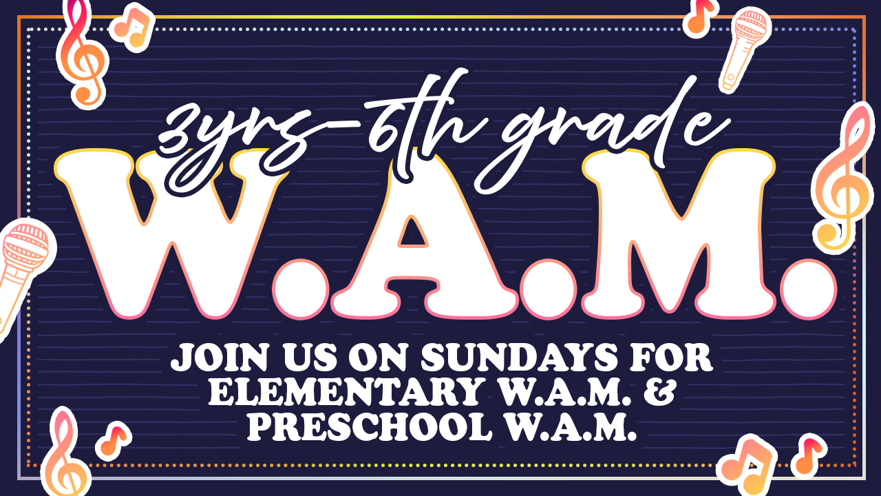 W.A.M. (WORSHIP ARTS & MUSIC)