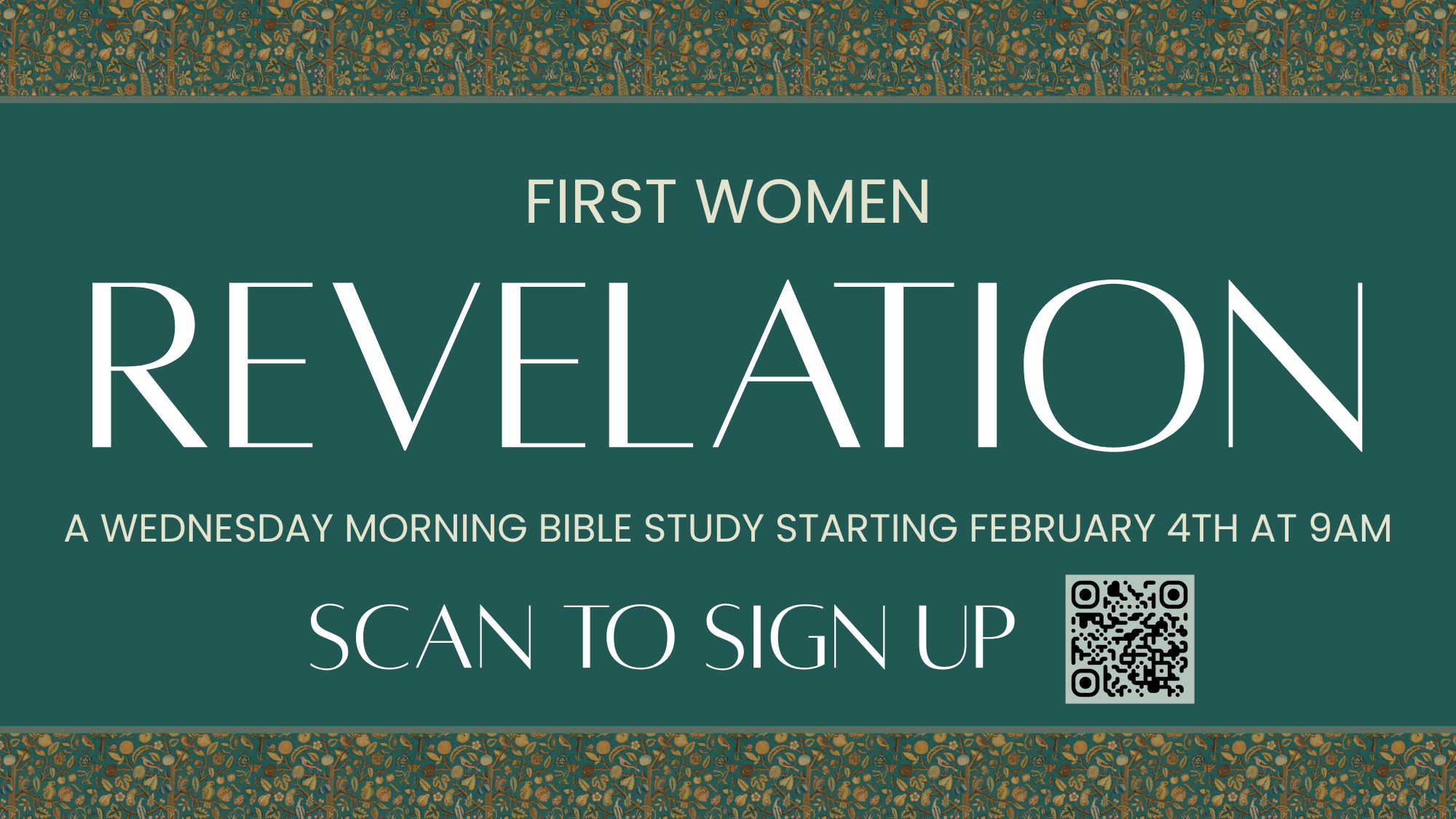FIRST WOMEN - WEDNESDAY MORNING BIBLE STUDY