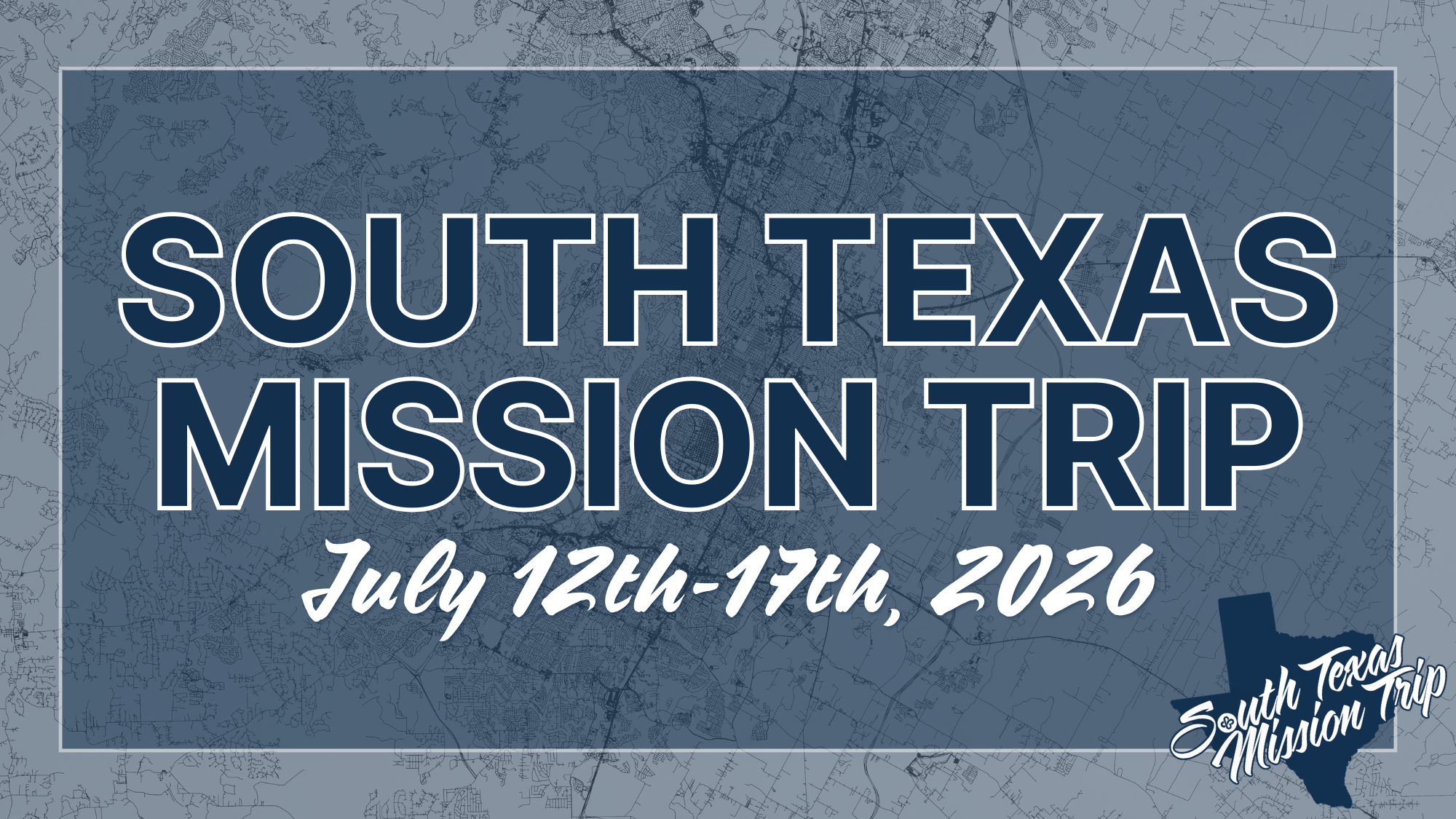 SOUTH TEXAS MISSION TRIP 2026
